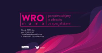 WROmama. Porozmawiajmy o zdrowiu ze specjalistami