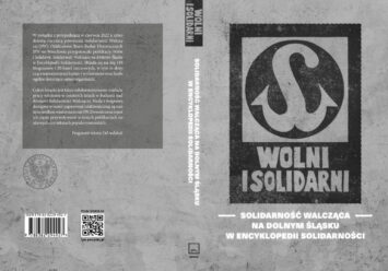 Wolni i Solidarni. Solidarność Walcząca na Dolnym Śląsku w Encyklopedii Solidarności