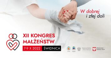 „W dobrej i złej doli”. XII Ogólnopolski Kongres Małżeństw