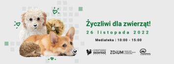 Życzliwi dla Zwierząt – ZDiUM i EKOSTRAŻ w życzliwej akcji dla zwierząt w Mediatece