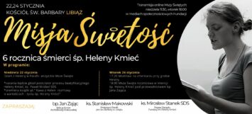 Misja Świętość – 6 rocznica śmierci śp. Heleny Kmieć