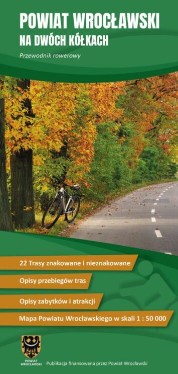 ,,Powiat Wrocławski na dwóch kółkach” – przewodnik rowerowy po Powiecie Wrocławskim