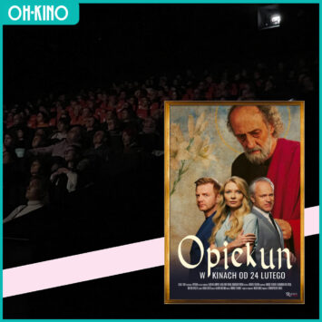 Film „Opiekun” w OH KINIE