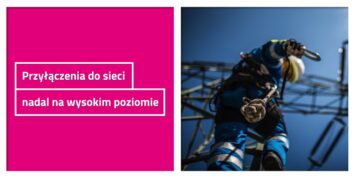 TAURON: przyłączenia do sieci nadal na wysokim poziomie. To pozytywny sygnał dla polskiej gospodarki