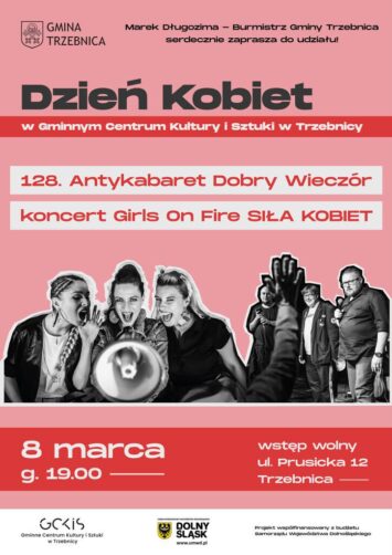 „128. Antykabaret Dobry Wieczór z Girls On Fire SIŁA KOBIET” w Trzebnicy