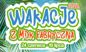 Młodzieżowy Dom Kultury Fabryczna zaprasza