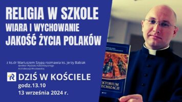 Miejsce i rola katechezy w szkole – ks. dr Mariusz Szypa [zapowiedź]