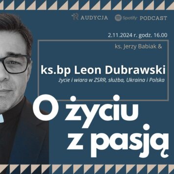 Biskup Dubrawski i jego pasja życia [zapowiedź]