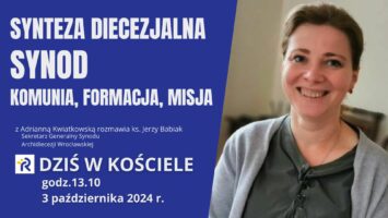 13:10 Dziś w Kościele