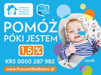 Przekaż 1,5% podatku Fundacji Wrocławskie Hospicjum dla Dzieci