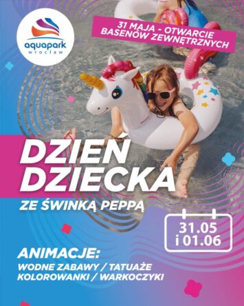 Aquapark Wrocław świętuje Dzień Dziecka oraz otwarcie Terenów Zewnętrznych!