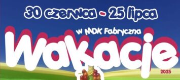 MKD Fabryczna zaprasza na wakacje