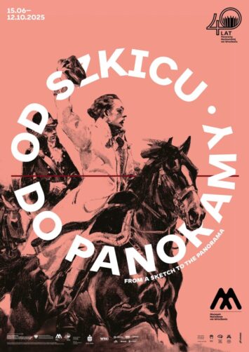 Od szkicu do panoramy. 40-lecie udostępnienia „Panoramy Racławickiej” we Wrocławiu