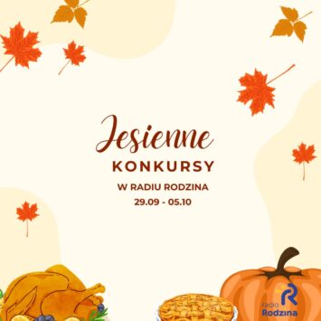 Jesienne konkursy w Radiu Rodzina!