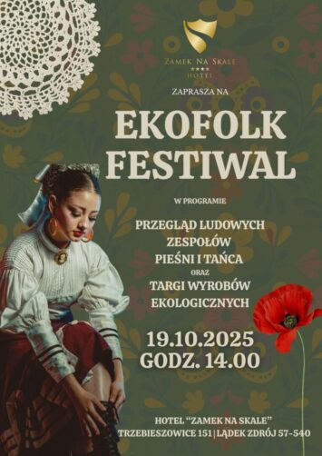 EKOFOLK festiwal. Przegląd ludowych zespołów Pieśni i Tańca. Targi Wyrobów Ekologicznych