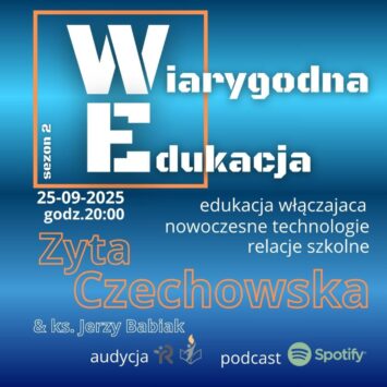 Edukacja włączająca i szkoła przyszłości. Rozmowa z Zytą Czechowską