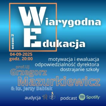 Powraca audycja „Wiarygodna Edukacja”