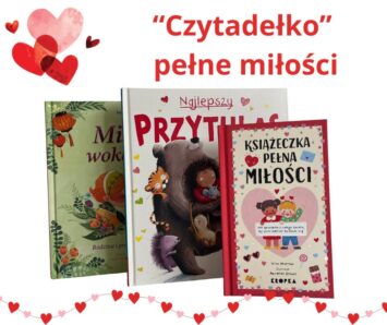 Książki pełne miłości i ciekawostek ze świata