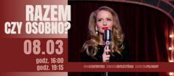 Razem czy osobno? Dzień Kobiet w ATM Scena na Bielanach