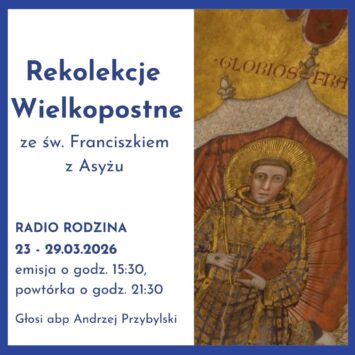15:30 Radiowe Rekolekcje Wielkopostne