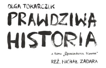 Zdobądź bilety na Prawdziwą Historię!