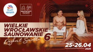 9:30 Wielkie Wrocławskie Saunowanie