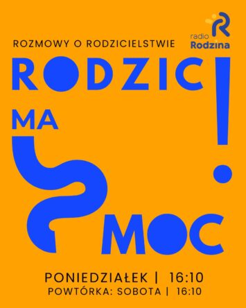 16:10 Rodzic ma moc