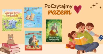 Czytadełko #18: Książki-miłostki na Dzień Mamy, Dziecka i Taty