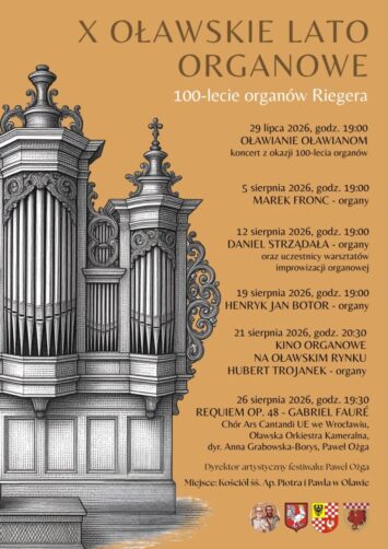 Trwa X Oławskie Lato Organowe – przyjedź na koncerty