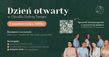 Bezpłatny Dzień Otwarty w Ośrodku Dobrej Terapii