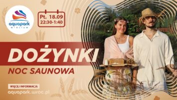 Noc Saunowa: Dożynki