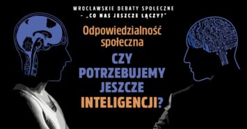 Debata o wspólnocie, odpowiedzialności społecznej i inteligencji